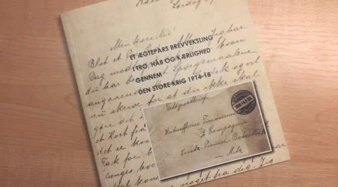 Ny lydbog: Et ægtepars brevveksling i tro, håb og kærlighed 1914-1918