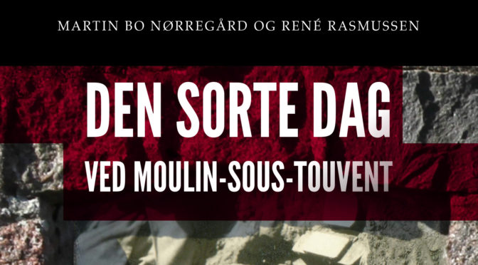 Julegaveidé: Den sorte Dag ved Moulin-sous-Touvent